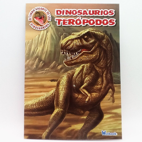 El Libro Gigante De Los Dinosaurios Terópodos