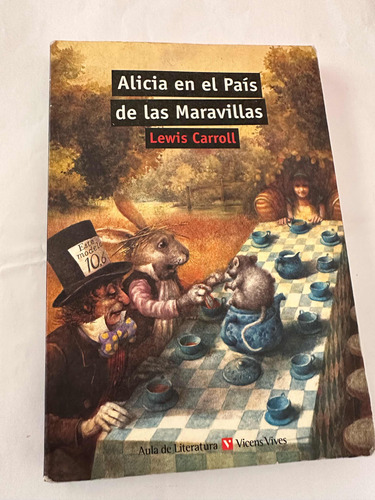 Alicia En El País De Las Maravillas - Lewis Carroll