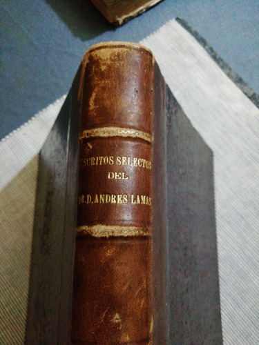 Escritos Selectos Del Dr D. Andrés Lamas Tomó 1 - 1922 