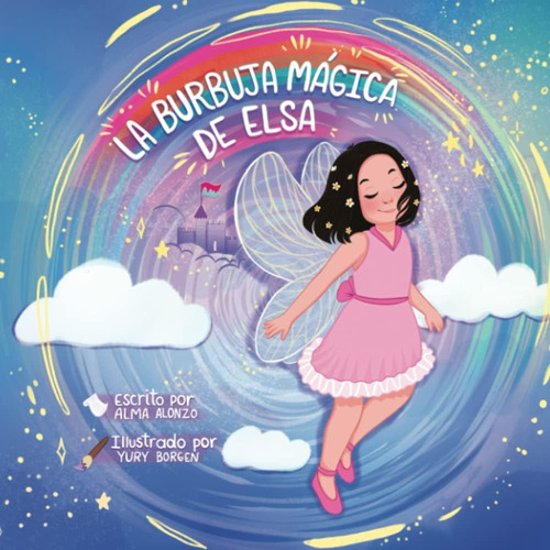 Libro: La Burbuja Mágica De Elsa (spanish Edition)