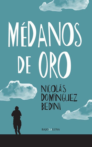 Medanos De Oro - Nicolas Dominguez Bedini