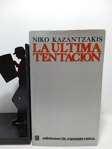 La Última Tentación - Niko Kazantzakis - Ediciones El Forti