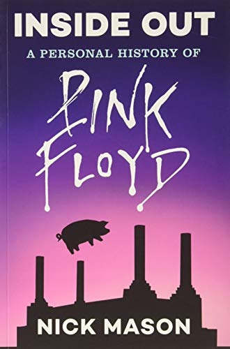 Inside Out A Personal History Of Pink Floyd (reading Edition