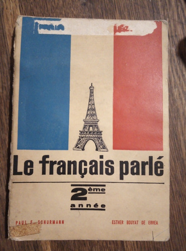 Le Francais Parle. 2eme Annee