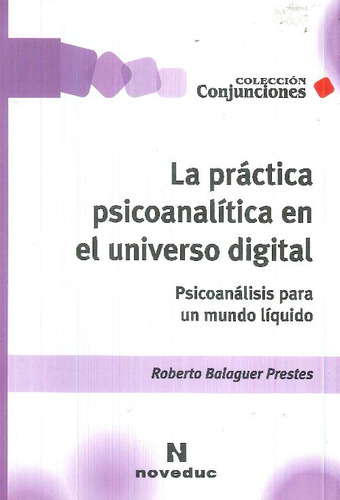 Libro La Prácitca Psicoanálitica En El Universo Digital De R