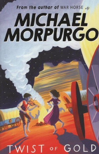 Twist Of Gold - Michael Morpurgo