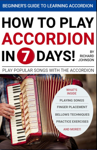 Libro: How To Play The Accordion In 7 Days: Learn Accordion 