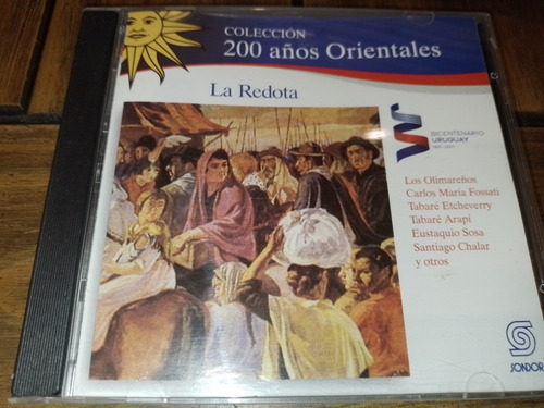 La Redota Cd 200 Años Orientales Olimareños Chalar Y +