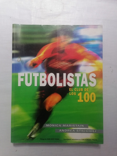 Libro Futbolistas El Club De Los 100