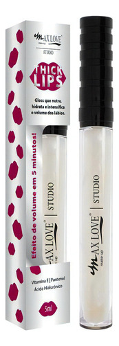 Max Love - Gloss Thick Lips 5ml Acabamento Brilhante Cor 204