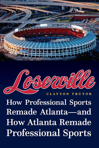 Libro: Loserville: How Professional Sports Remade How Remade