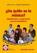 Comprar De Quien Es La Musica ? - Experiencias Y Propuestas Para L 