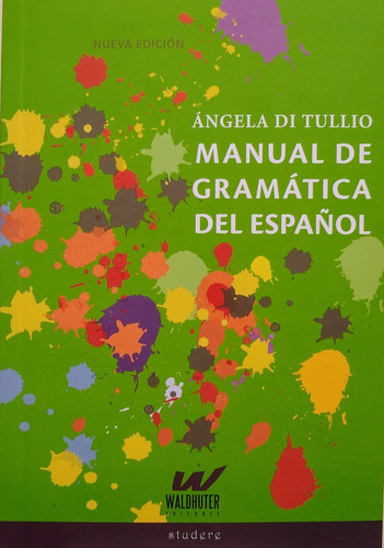 Manual De Gramatica Del Español - Nueva Edicion - Angela Di 
