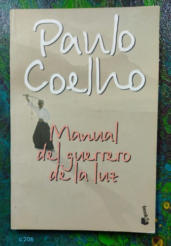 Paulo Coelho / Manual Del Guerrero De La Luz / Pocket 