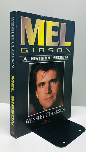 Mel Gibson - A História Secreta (Usado)