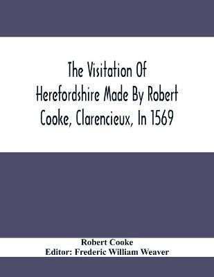 Libro The Visitation Of Herefordshire Made By Robert Cook...