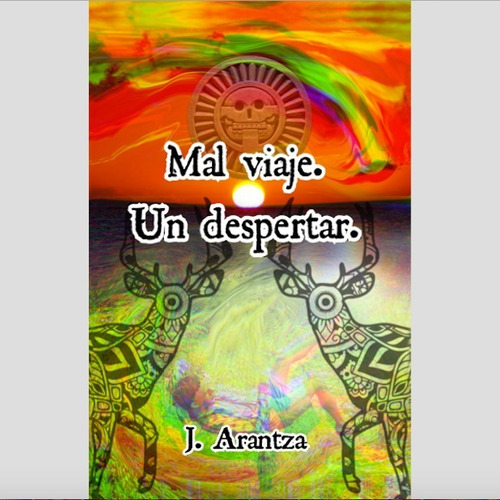   Mal Viaje. Un Despertar.  Novela (libro Físico)