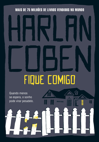 Fique comigo, de Coben, Harlan. Editora Arqueiro Ltda., capa mole em português, 2021