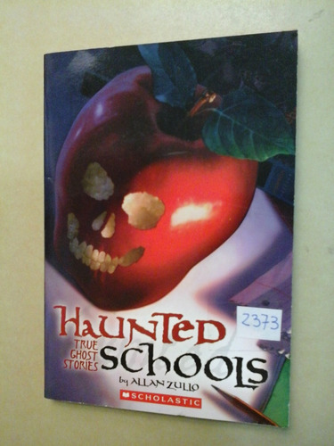 * Haunted Schools True Ghost Stories - Allan Zulio - C35 E 
