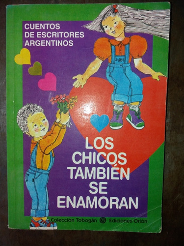 Los Chicos También Se Enamoran - Colección Tobogán 