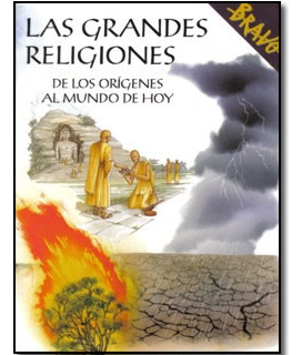 Las Grandes Religiones De Los Orígenes Al Mundo De Hoy