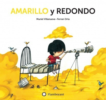 Amarillo Y Redondo - Muriel Villanueva / Ferran Orta