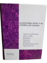 Comprar Libro La Industria Textil Y Su Control De Calidad 