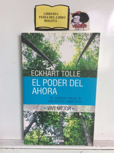 El Poder Del Ahora - Eckhart Tolle - Realización Espiritual