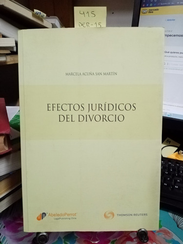 Efectos Jurídicos Del Divorcio // Acuña San Martín, Marcela