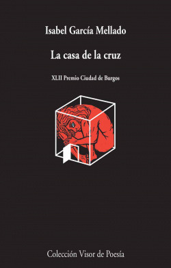 Libro La Casa De La Cruz Xlii Premio Ciudad De Burgos De Vis