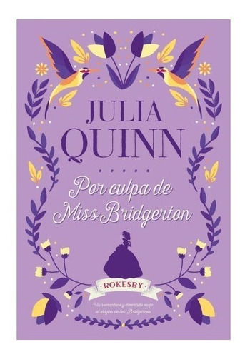 Culpa De Miss Bridgerton - Rokesby 1 - Quinn - Titania Libro