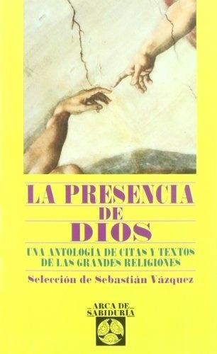 Presencia De Dios, La - Sebastian Vazquez (sel.), De Sebastian Vazquez (sel.). Editorial Edaf En Español