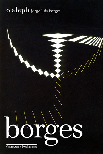 O Aleph, de Borges, Jorge Luis. Editora Schwarcz SA, capa mole em português, 2008