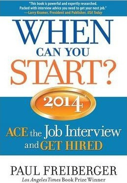 Libro When Can You Start? Ace The Job Interview And Get H...