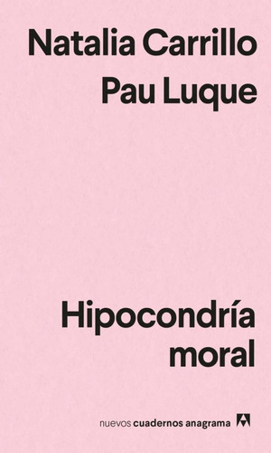 Hipocondría Moral - Natalia Carrillo