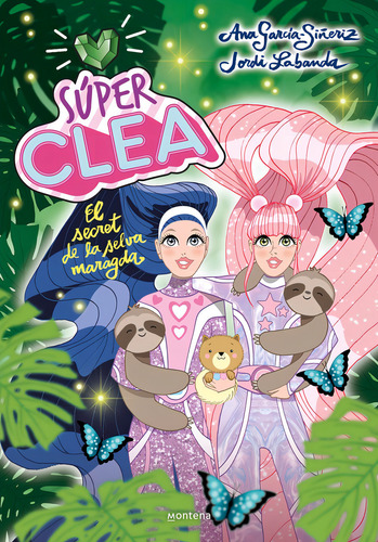 Super Clea 3 El Secret De La Selva Maragda, De García-siñeriz, Ana. Editorial Montena En Español