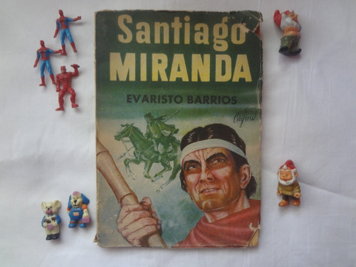 Santiago Miranda De Evaristo Barrios - Poesia Gauchesca