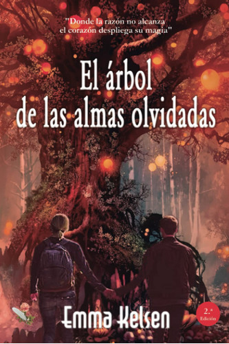 El Arbol De Las Almas Olvidadas - Kelsen Emma