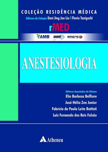 Anestesiologia, de Taniguchi, Flavio. Série Coleção Residência Médica Editora Atheneu Ltda, capa mole em português, 2018