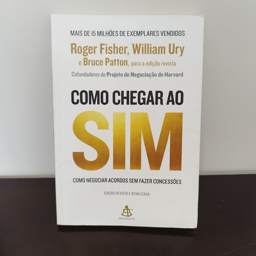 Livro Como Chegar Ao Sim. - Livro Praticamente Novo. - Sem Grifos Ou Rasuras. - Lido Apenas Por Mim! (Usado)