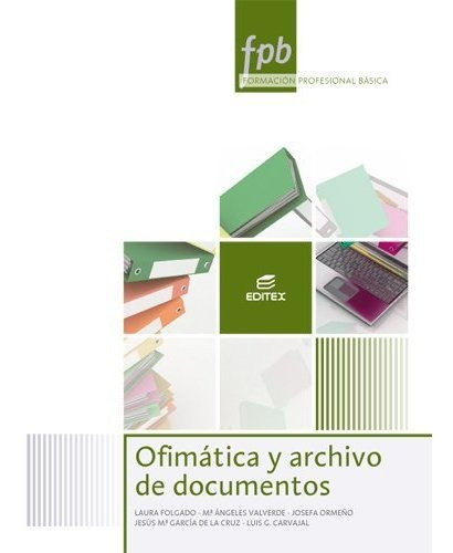 Ofimática Y Archivo De Documentos (formación Profesional Bás