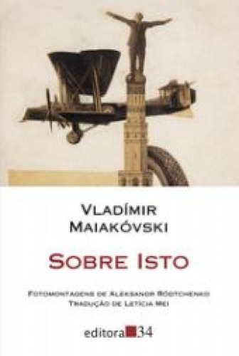 Sobre isto, de Maiakovski, Vladimir. Editora EDITORA 34, capa mole, edição 1 em russo, 2018