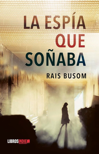 Libro La Espã­a Que Soã±aba - Busom, Rais