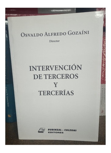 Libro Intervención De Terceros Y Tercerías Alfredo Gozaini