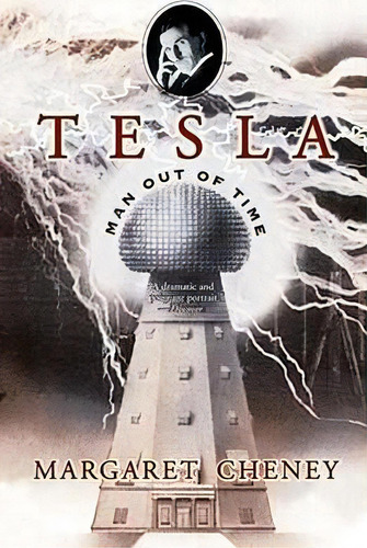 Tesla: Man Out Of Time : Man Out Of Time, De Margaret Cheney. Editorial Simon & Schuster, Tapa Blanda En Inglés