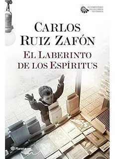 Laberinto De Los Espiritus, El, De Carlos Ruiz Zafón. Editora Planeta, Capa Mole, Edição 1 Em Espanhol, 9999