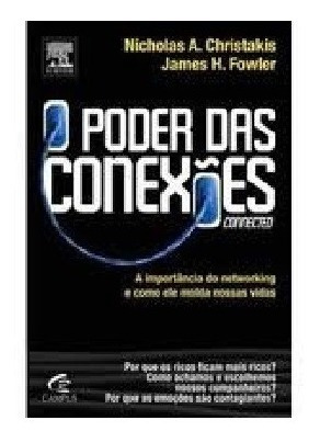 Livro O Poder Das Conexões Nicholas A. Christakis