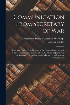 Libro Communication From Secretary Of War: [enclosing Cop...