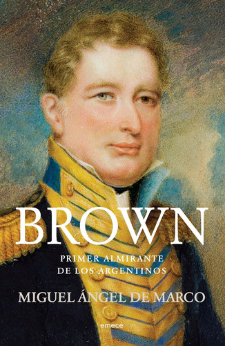 Imagen 2 de 5 de Brown De Miguel Ángel De Marco - Emecé