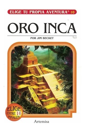 Oro Inca (coleccion Elige Tu Propia Aventura 10) - Becket Ji